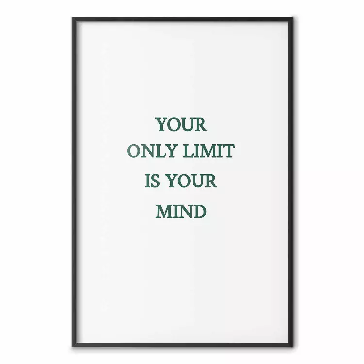 Votre seule limite est votre esprit